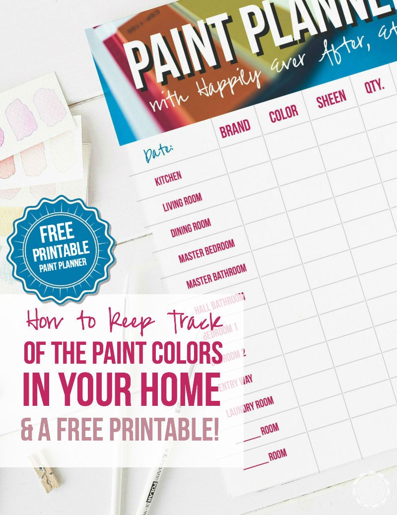 How To Keep Track Of The Paint Colors In Your Home Happily Ever After Etc